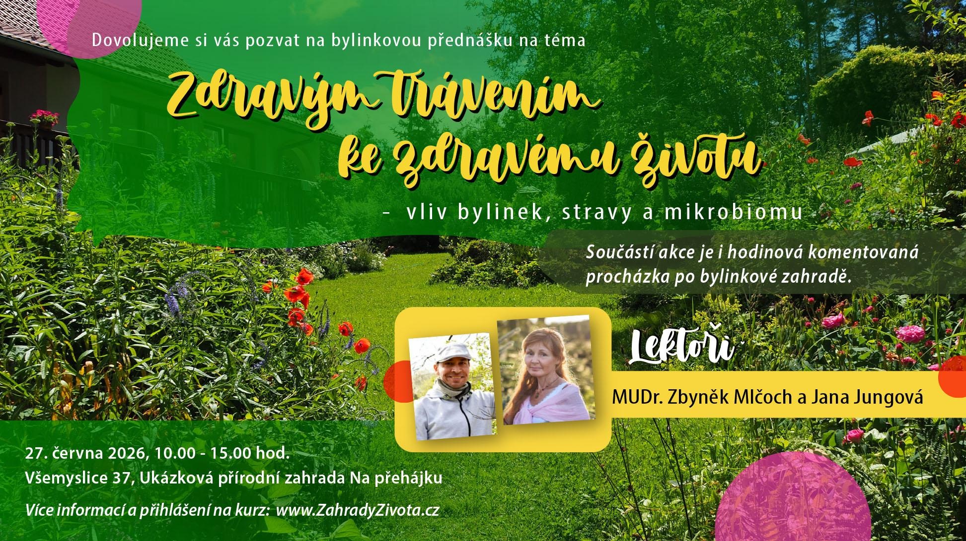 Přednáška ZDRAVÝM TRÁVENÍM KE ZDRAVÉMU ŽIVOTU a komentovaná prohlídka bylinkové zahrady, Všemyslice 27.6.2026